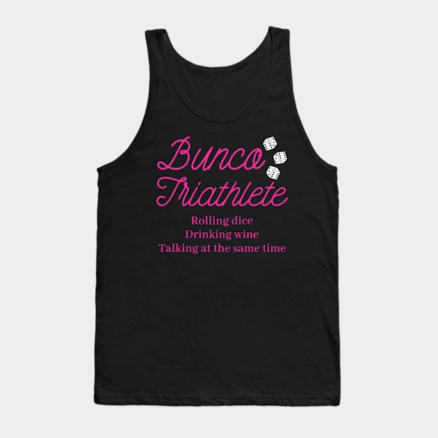 Bunco Triathelete Wine Dice Game Night Tank Top by MalibuSun